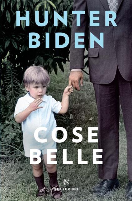 Cose belle - Hunter Biden - copertina