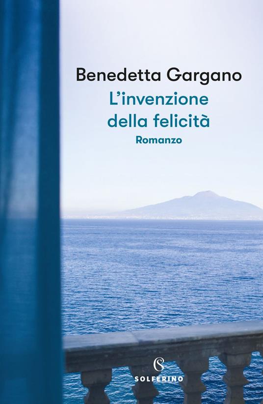 L' invenzione della felicità - Benedetta Gargano - ebook