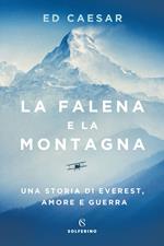 La falena e la montagna. Una storia di Everest, amore e guerra