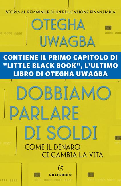 Dobbiamo parlare di soldi. Come il denaro ci cambia la vita - Otegha Uwagba,Annalisa Di Liddo - ebook