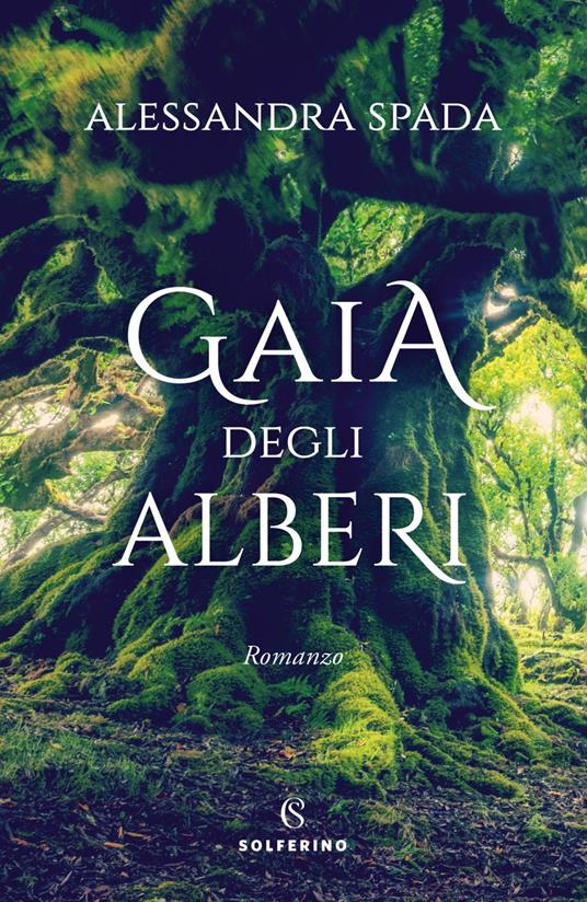 Gaia degli alberi - Alessandra Spada - ebook