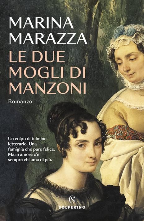 Le due mogli di Manzoni - Marina Marazza - copertina