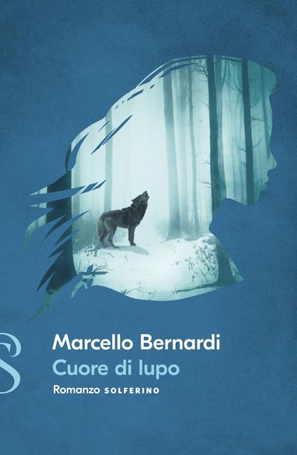 Cuore di lupo - Marcello Bernardi - ebook