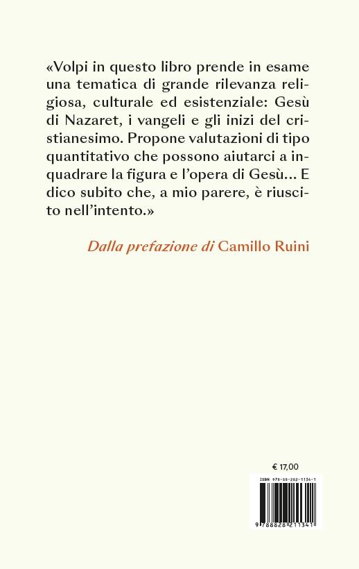 In quel tempo. Una storia quotidiana delle origini del cristianesimo. Da Gesù a Paolo attraverso i numeri del Nuovo testamento - Roberto Volpi - 2