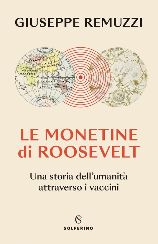 Le monetine di Roosevelt. Una storia dell'umanità attraverso i vaccini - Giuseppe Remuzzi - ebook