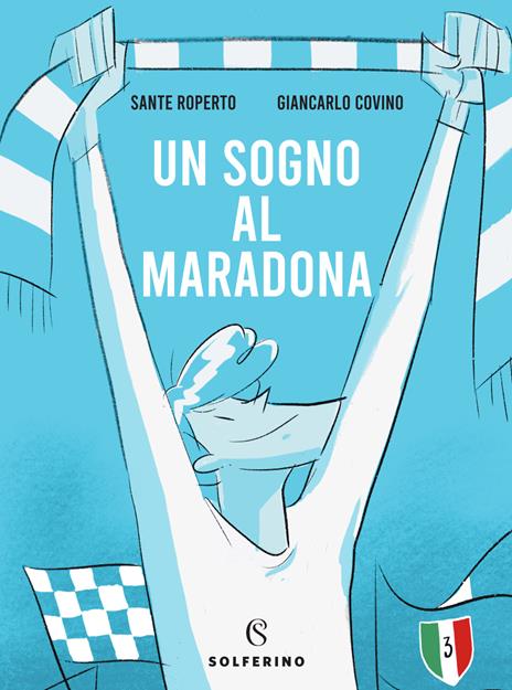 Un sogno al Maradona - Sante Roperto,Giancarlo Covino - copertina