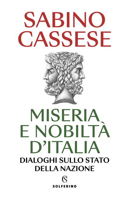 Miseria e nobiltà d'Italia. Dialoghi sullo stato della nazione - Sabino Cassese - copertina