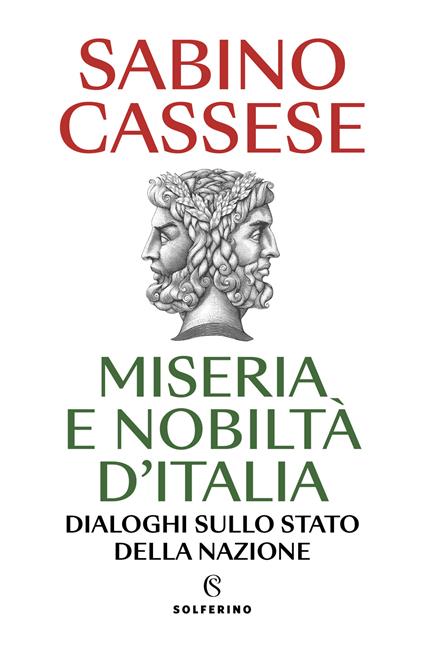 Miseria e nobiltà d'Italia. Dialoghi sullo stato della nazione - Sabino Cassese - copertina