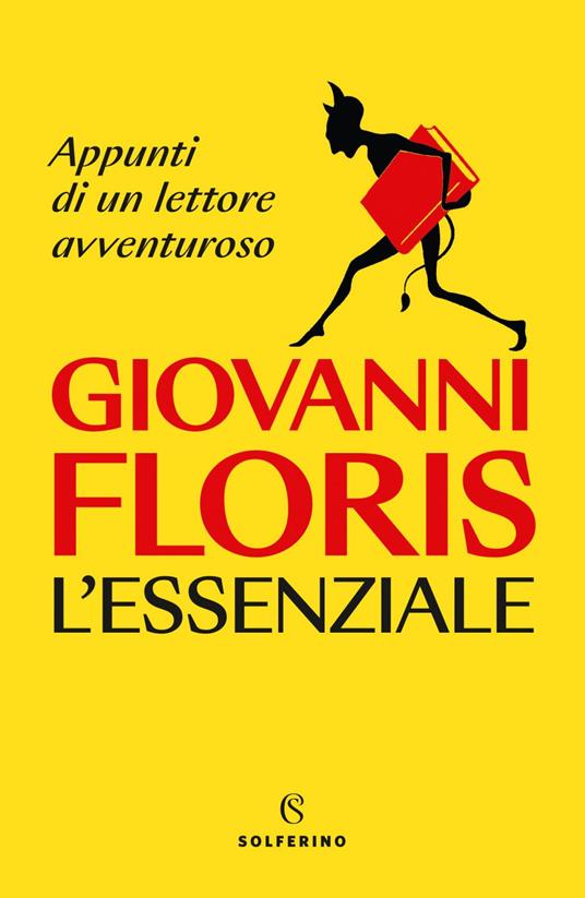 L' essenziale. Appunti di un lettore avventuroso - Giovanni Floris - ebook