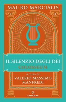Il silenzio degli dei. Colosseum. Vol. 2
