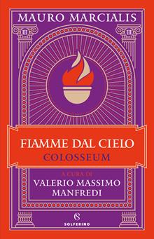 Le fiamme dell'arena. Colosseum. Vol. 3