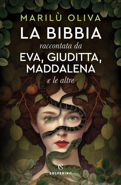 La Bibbia raccontata da Eva, Giuditta, Maddalena e le altre - Oliva Marilù - copertina