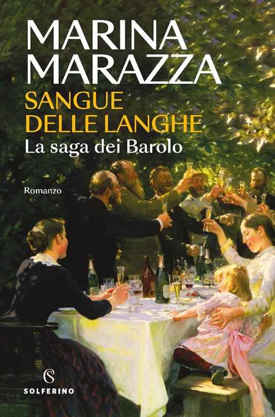 Sangue delle Langhe. La saga dei Barolo - Marina Marazza - copertina
