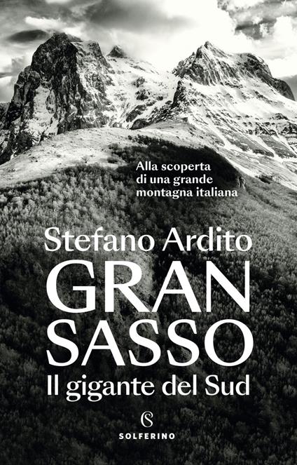 Gran Sasso. Il gigante del Sud - Stefano Ardito - ebook