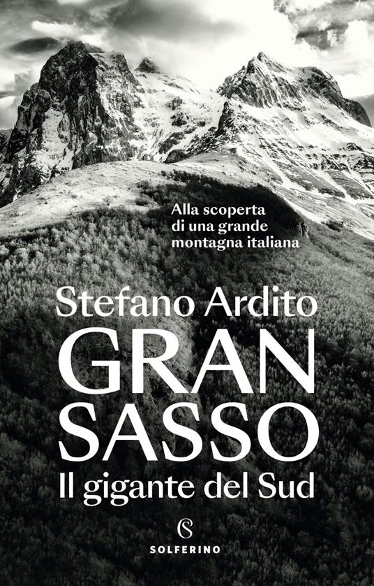 Gran Sasso. Il gigante del Sud - Stefano Ardito - ebook