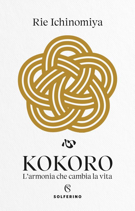 Kokoro. L’armonia che cambia la vita - Ichinomiya Rie - copertina