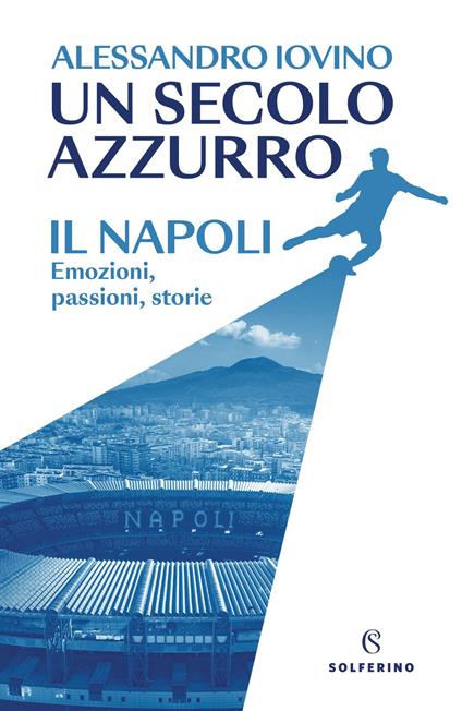 Un secolo azzurro - Alessandro Iovino - ebook