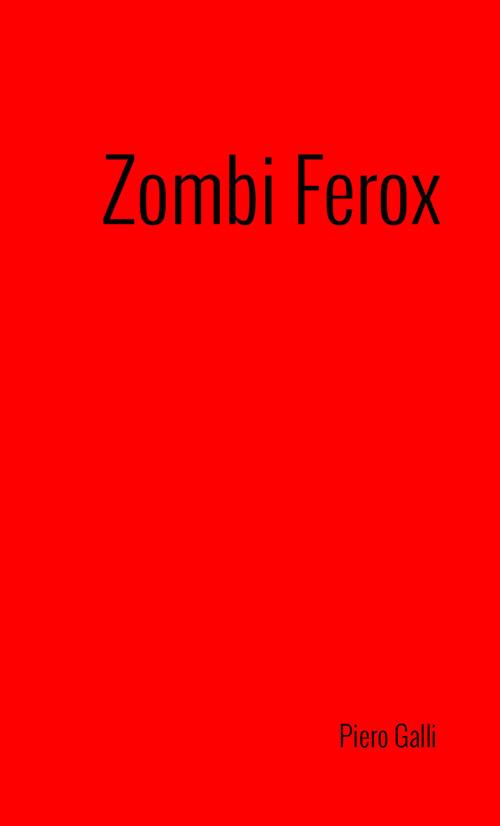 Zombi Ferox - Piero Galli - copertina