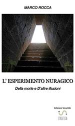 L' esperimento nuragico. Della morte e d'altre illusioni