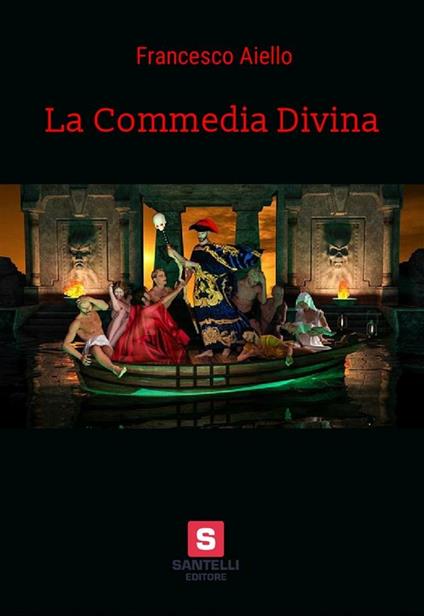 La commedia divina - Francesco Aiello - ebook