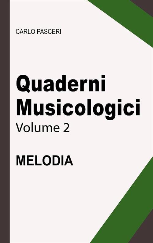Quaderni musicologici. Vol. 2 - Carlo Pasceri - ebook