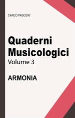 Quaderni musicologici. Vol. 3: Quaderni musicologici