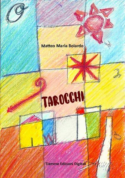 I tarocchi - Matteo Maria Boiardo - ebook