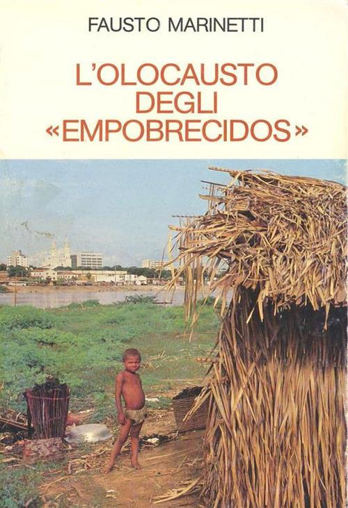 L' olocausto degli «Empobrecidos». Lettere di un italiano parroco in Brasile (1983-1985) - Fausto Marinetti - ebook