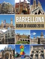 Barcellona. Guida di viaggio 2018