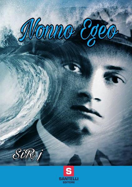 Nonno Egeo - SiR J - ebook