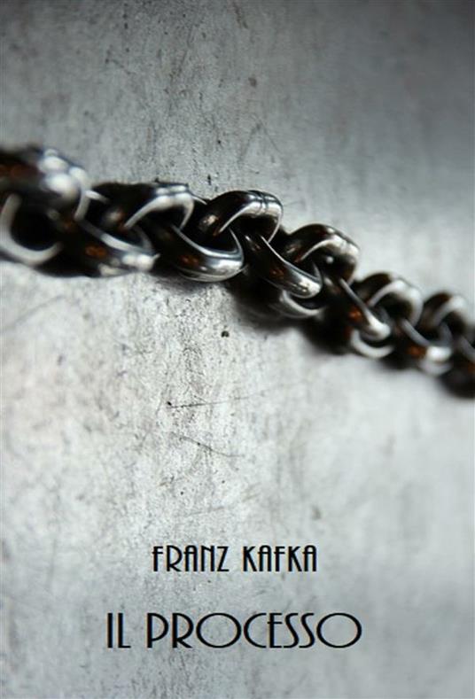 Il processo - Franz Kafka,Michele Sisto,Alberto Spaini - ebook