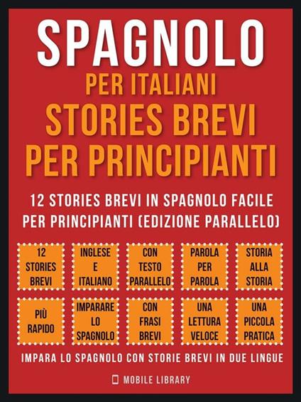 Spagnolo per italiani. Stories brevi per principianti. Vol. 1 - Mobile Library - ebook