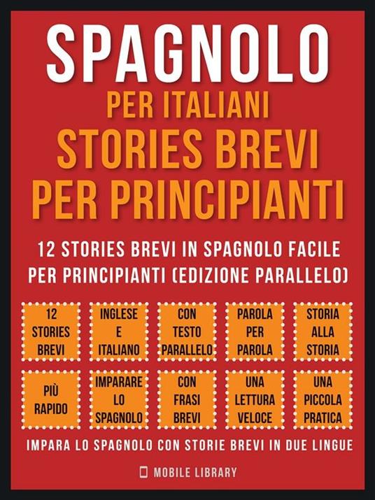Spagnolo per italiani. Stories brevi per principianti. Vol. 1 - Mobile Library - ebook