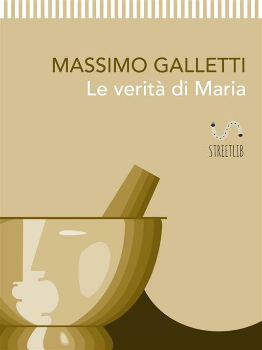 Le verità di Maria - Massimo Galletti - ebook