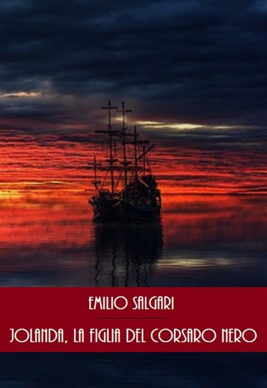 Jolanda la figlia del corsaro nero - Emilio Salgari - ebook