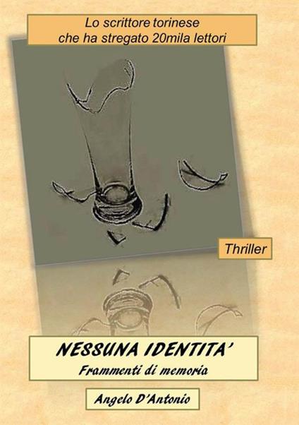 Nessuna identità. Frammenti di memoria - Angelo D'Antonio - copertina