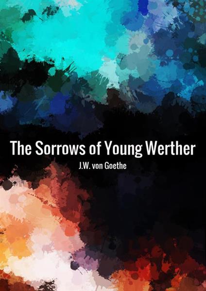 The sorrows of young Werther - Johann Wolfgang Goethe - copertina