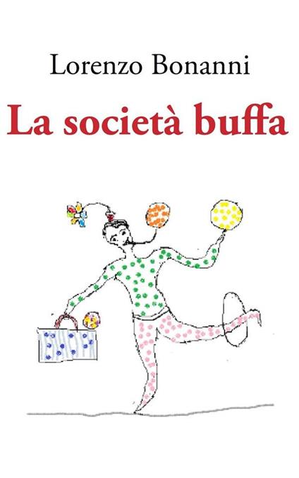 La società buffa - Lorenzo Bonanni - ebook