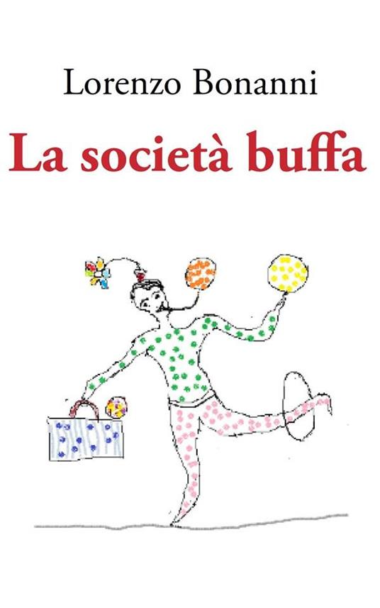 La società buffa - Lorenzo Bonanni - ebook