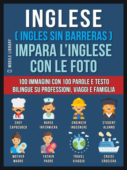 Inglese (Ingles sin barreras). Impara l'inglese con le foto. Vol. 1 - Mobile Library - ebook