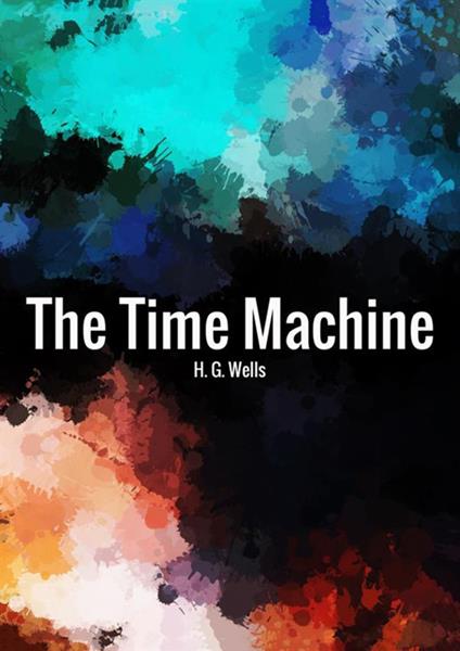 The time machine - Herbert George Wells - copertina