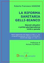 La riforma sanitaria Gelli-Bianco. Decreti attuativi e prima giurisprudenza civile e penale