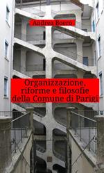Organizzazione, riforme e filosofie della Comune di Parigi