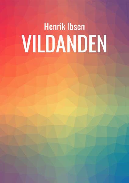 Vildanden - Henrik Ibsen - copertina