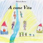 A come vita