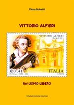 Vittorio Alfieri. Un uomo libero