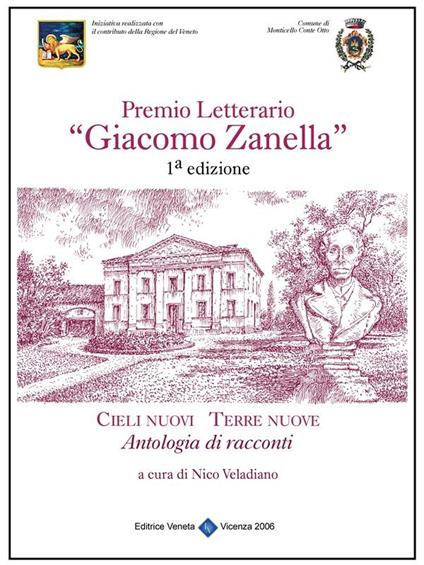 Cieli nuovi, terre nuove. Premio letterario «Giacomo Zanella» 1ª edizione - Nico Veladiano - ebook