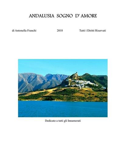 Andalusia sogno d'amore - Antonella Franchi - ebook