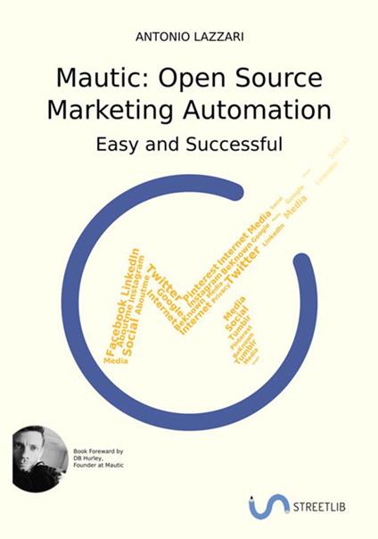 Mautic: Open source marketing automation. Easy and successful - Antonio Lazzari - copertina