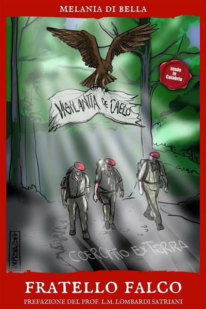 Fratello Falco - Melania Di Bella,Luigi Maria Lombardi Satriani - ebook